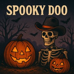 🎵Spooky Doo-(Rap Pop Country Twist)