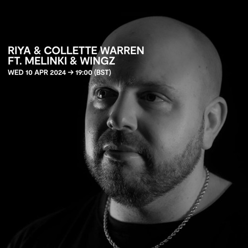 Melinki - Guestmix For Collette Warren & Riya - Kool FM 10/04/24