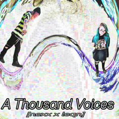 A Thousand Voices w/Spooky Raevn [ x leqn]