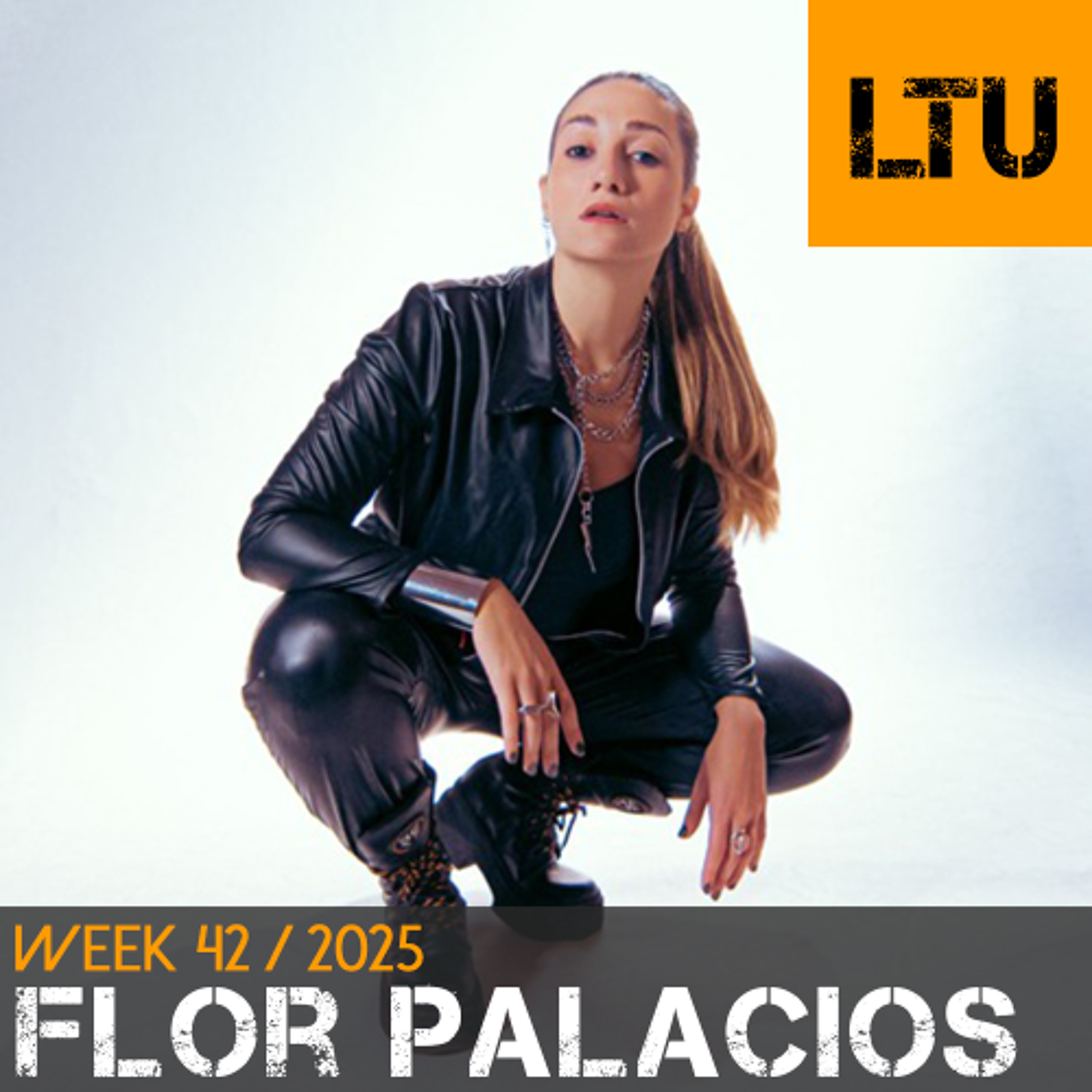 Flor Palacios - WEEK-42 | 2025 LTU-Podcast