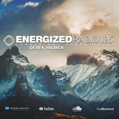 Energized Radio 126 With Derek Palmer [September 16 2021]