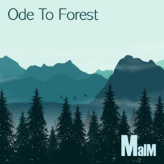 Ode To Forest