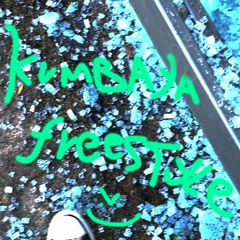 kumbaya freestyle ## >:) (p. elysian)