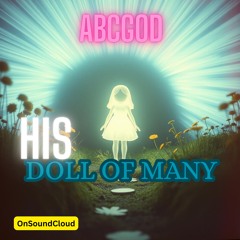 HIS DOLL OF MANY