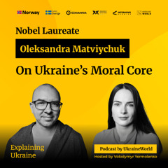 Nobel Laureate Oleksandra Matviychuk on Ukraine’s Moral Core