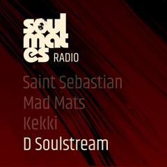 Soulmates Radio #87 - Presented by D Soulstream