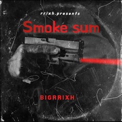 Smoke - Sum (PROD.BY 2xCond)