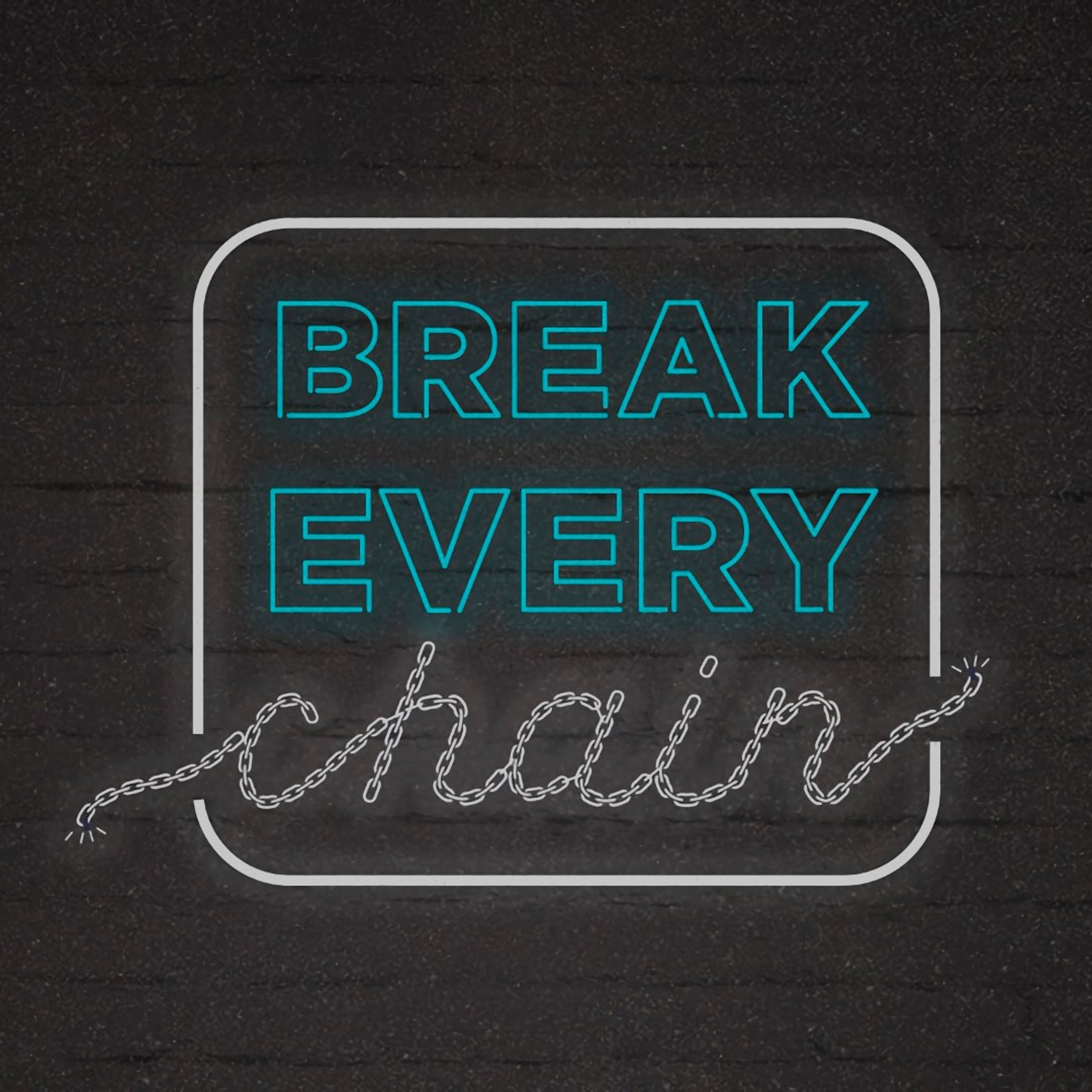 2023-01-08 Break Every Chain - Part 1: Paul's Story, Pastor Matt Dyck episode artwork
