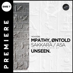 PREMIERE : MPathy, Øntold - Asa feat. John M (Unseen. Remix) [Movement Recordings]