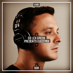 DJ LEX GREEN presents GUESTMIX #105 - DOR (IRL)