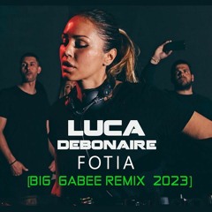 Deborah De Luca - FOTIA (Big Gabee Remix 2023)