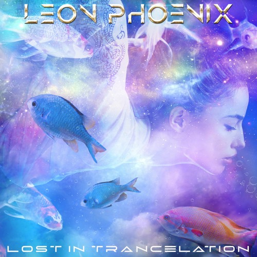 LEON PHOENIX - Lost In Trancelation (excerpt)