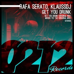 0212R002 - Rafa Serato, KlaussDJ (Get You Drunk)