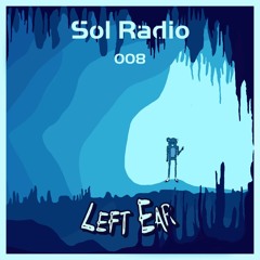 Sol Radio 008 Guest Mix