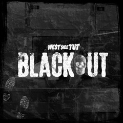 Westside Tut - Blackout