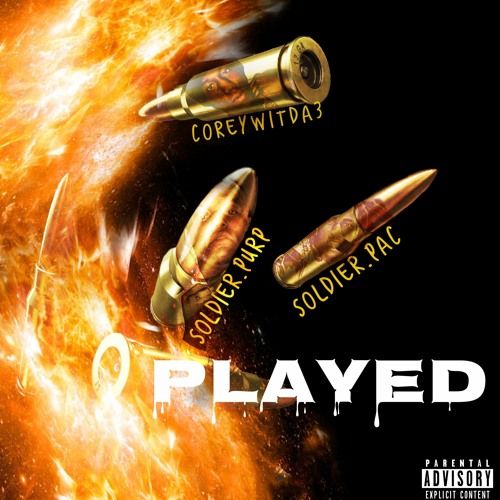 Coreywitda3 X Soldier.Purp X Soldier.Pac PLAYED (MixedByMelli)