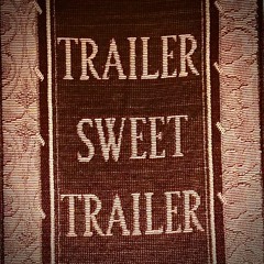 Trailer Sweet Trailer