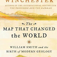 ACCESS [KINDLE PDF EBOOK EPUB] The Map That Changed the World: William Smith and the