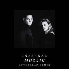 Infernal - Muzaik (Afterclap Extended Remix)