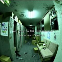 Welcome To The Underground Ft.Yungstone (prod. Chain$au)