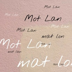 Mot Lan | Drg × Q.u