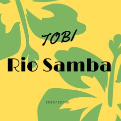 TOBI -Rio Samba