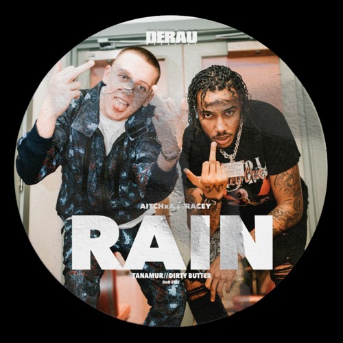 Aitch x Aj Tracey ft. Tay Keith - RAIN ( Tanamur X Dirty Butter DnB Edit )