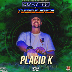 Placid K @ Madness x Turbulence 8th of June 2024