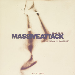 [CALLI FREE] Massive Attack - Teardrop (Windom R Bootleg)