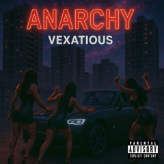 Anarchy by Vexatious | Prod. by Will.B | 2025 | NEW | STRAIGHT FIRE | GANGSTA | STREET | UK | LONDON
