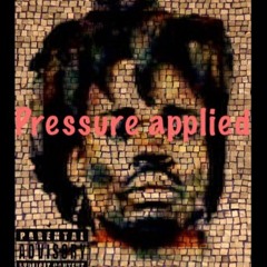 PRESSURE APPLIED
