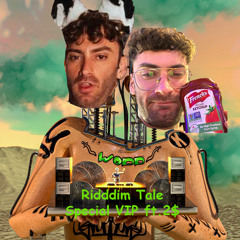 Riddim Tale SPECIAL VIP ft. 2$