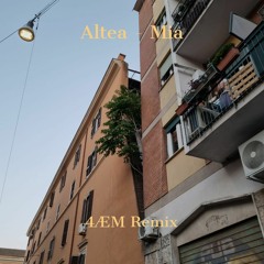 Altea - Mia (4ÆM Remix)