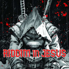 RIDDIM IN JESUS by Juan1Love (FREE DOWNLOAD) feat Joyful Noize