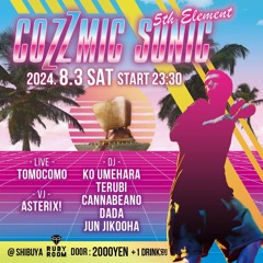 Acid DJ Set @COZZMIC SONIC on Aug 3, 2024