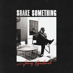 Shake Something