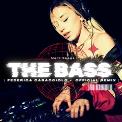 Mark Spage - The Bass (Federica Caracciolo Official Remix) [FREE DOWNLOAD]