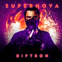 Diptron-Super Nova (Original Mix)