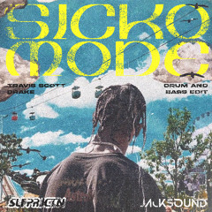 Sicko Mode (JACKSOUND x SLFPRJCTN DNB Edit)