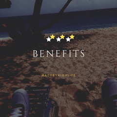 Benefits prod.by HighLifeBeats