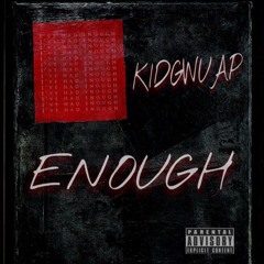 ENOUGH (Prod. Majin)