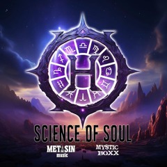 Science of Soul x Metasin Music - Halo of the Zodiac