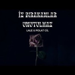 İz Bırakanlar Unutulmaz