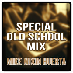 Mix 1. Special Old School Mix WCRX