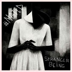 #Nated - Stranger Being