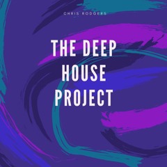 The Deep house Project