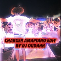 Charger AMAPIANO EDIT BY DJ OUDAHH