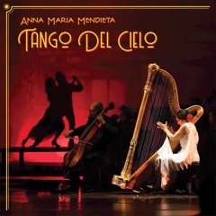08 Al Colón by Jeremy Cohen  - Anna Maria Mendieta, Harp - Tango Del Cielo Album