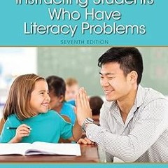 Instructing Students Who Have Literacy Problems BY: Sandra McCormick (Author),Jerry Zutell (Aut