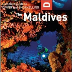 [ACCESS] PDF 📒 Dive the Maldives: Complete Guide to Diving and Snorkeling by Sam Har